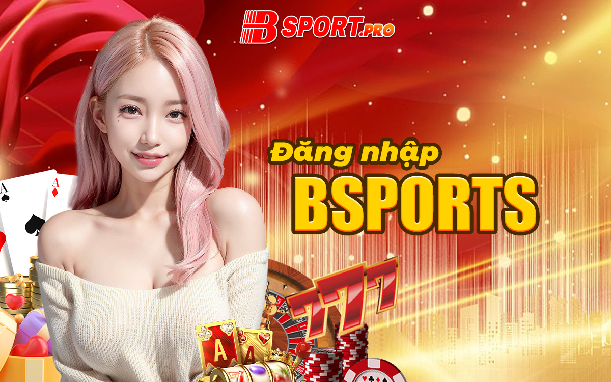 Đăng nhập Bsport
